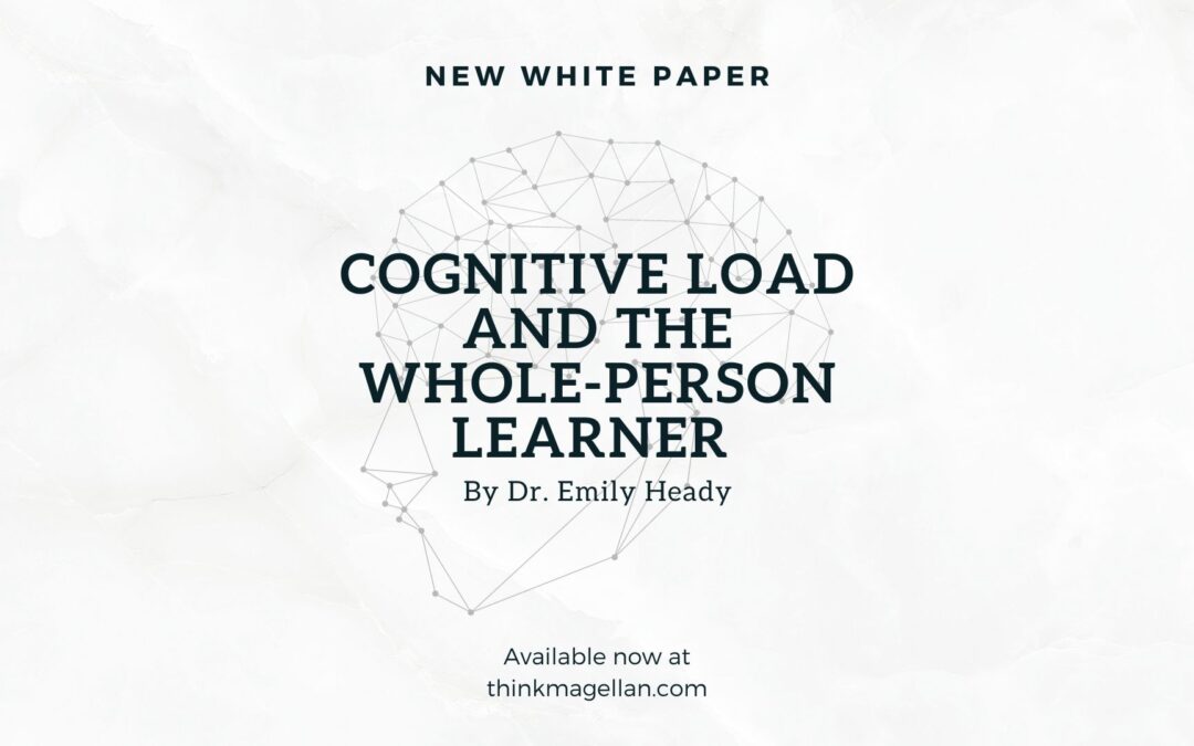 New White Paper – Cognitive Load and the Whole-Person Learner – Interview with Dr. Emily W. Heady